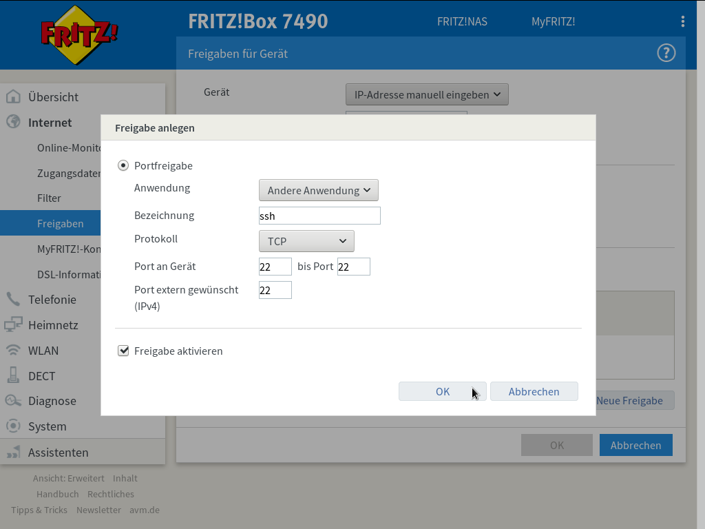 FRITZ!Box - Internet - Freigaben - Portfreigaben - Freigaben für Gerät - Neue Freigabe - Freigaben - OK - Es besteht keine DSL-Verbindung
